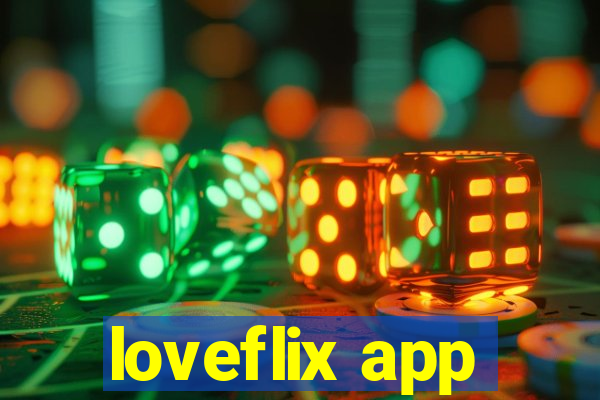 loveflix app